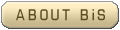 About BiS